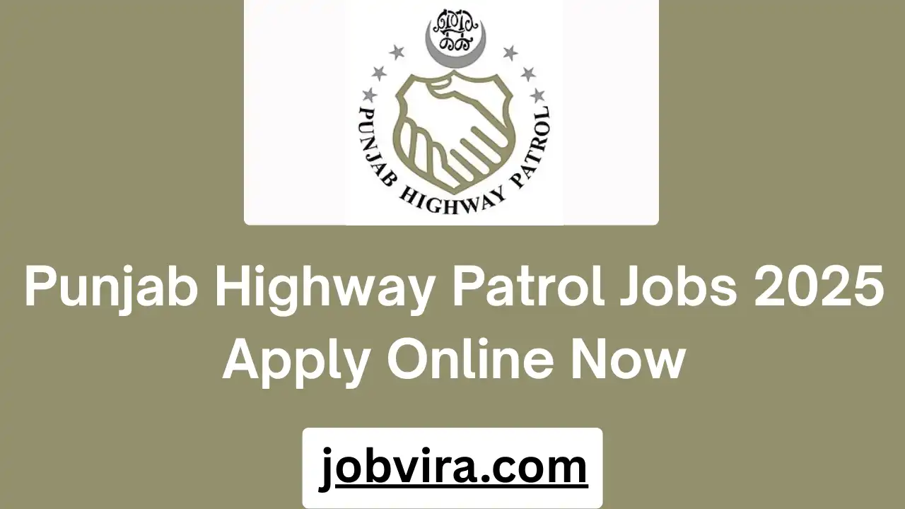 Punjab Highway Patrol Jobs 2025 Apply Online Now