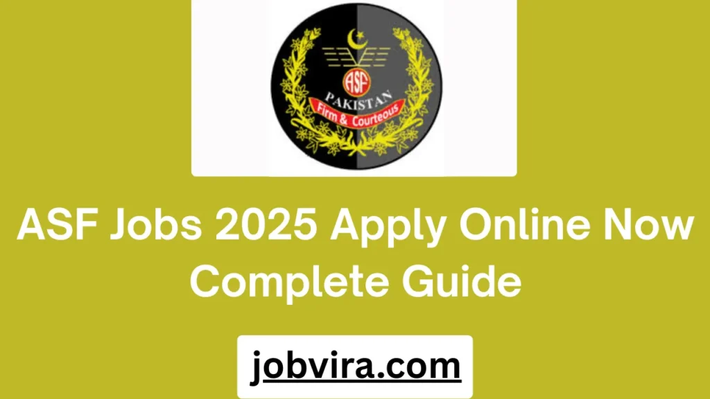 ASF Jobs 2025 Apply Online Now Complete Guide