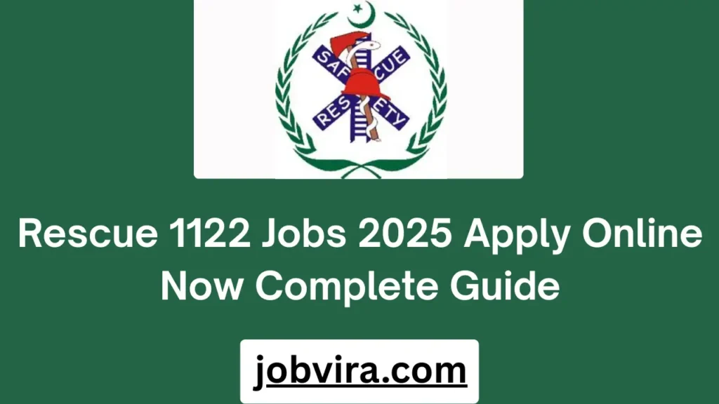 Rescue 1122 Jobs 2025 Apply Online Now Complete Guide