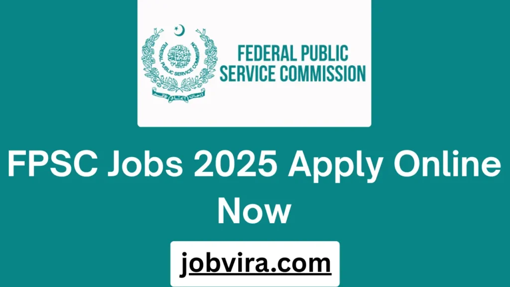 FPSC Jobs 2025 Apply Online Now