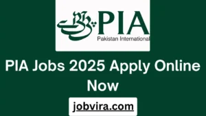 PIA Jobs 2025 Apply Online Now