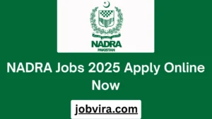 NADRA Jobs 2025 Apply Online Now