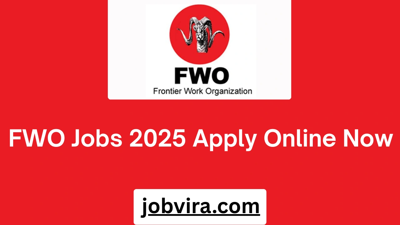 FWO Jobs 2025 Apply Online Now