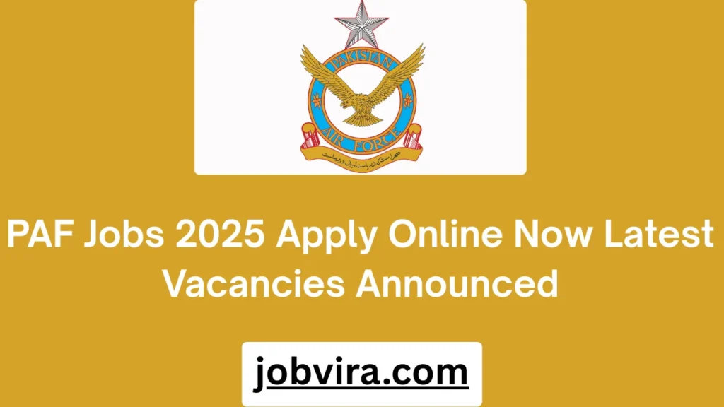 PAF Jobs 2025 Apply Online Now Latest Vacancies Announced