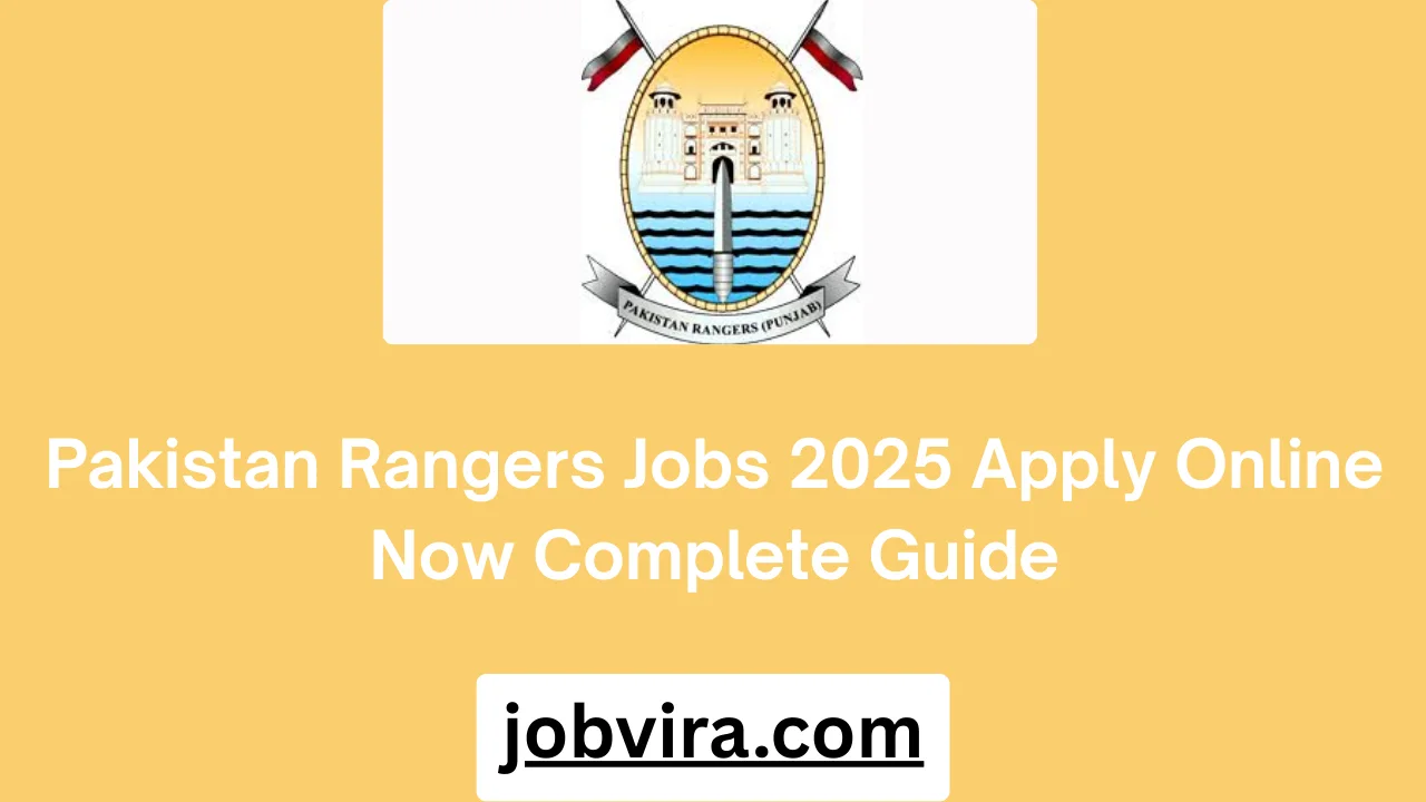 Pakistan Rangers Jobs 2025 Apply Online Now Complete Guide