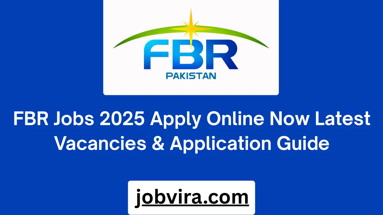 FBR Jobs 2025 Apply Online Now Latest Vacancies & Application Guide