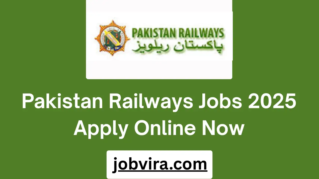 Pakistan Railways Jobs 2025 Apply Online Now