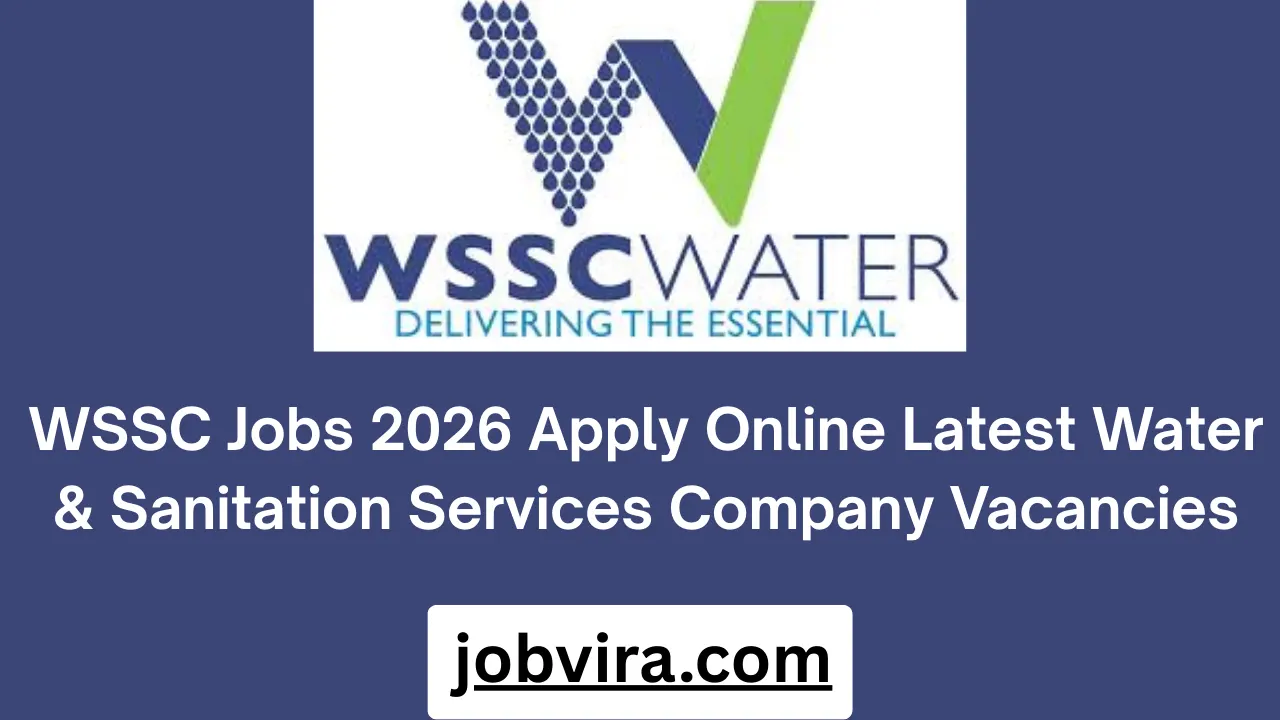 WSSC Jobs 2026 Apply Online Latest Water & Sanitation Services Company Vacancies